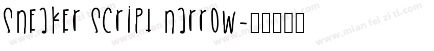 Sneaker Script Narrow字体转换